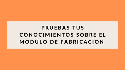 Examen de Fabricación Odoo